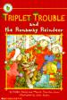 Triplet Trouble and the Runaway Reindeer