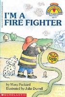 I'm a Fire Fighter