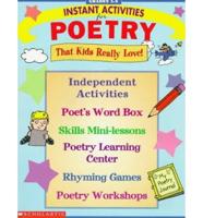Instant Activities for Poetry That Kids Really Love!
