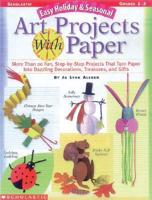 Easy Holiday & Seasonal Art Projects With Paper