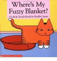 Where's My Fuzzy Blanket?