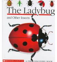 The Ladybug and Other Insects