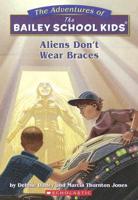 Aliens Don't Wear Braces