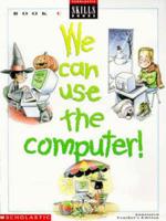 We Can Use Computers