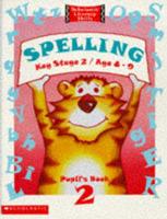 Spelling. Pupil's Book 2 : Key Stage 2/Age 8-9