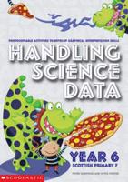 Handling Science Data Year 6 : Scottish Primary 7