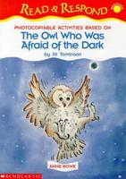 Photocopiable Activities Based on The Owl Who Was Afraid of the Dark by Jill Tomlinson