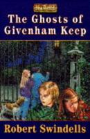 The Ghosts of Givenham Keep