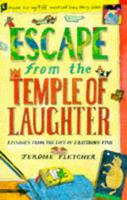 Escape from the Temple of Laughter and Other Episodes from the Life of J. Rathbone Fish
