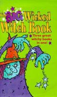 The Big Wicked Witch Book