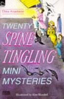 Twenty Spine-tingling Mini Mysteries