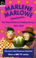 Marlene Marlowe Investigates - The Great Christmas Pudding Mystery