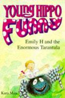 Emily H. And the Enormous Tarantula