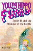 Emily H. And the Stranger in the Castle
