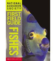 National Audubon Society First Field Guide Fishes