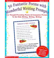50 Fantastic Poems With Wonderful Writing Prompts