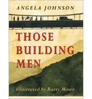 Those Building Men