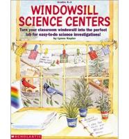 Windowsill Science Centers