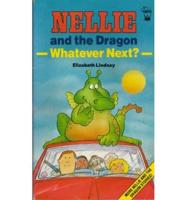 Nellie and the Dragon - Whatever Next?