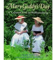 Mary Geddy's Day