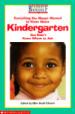 Everything You Always Wanted to Know About Kindergarten--but Didn't Know Whom to Ask