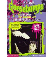 Goosebumps Presents The Headless Ghost