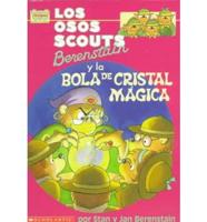 Los Osos Scouts Berenstain Y LA Bola De Cristal Magica