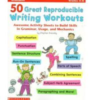 50 Great Reproducible Writing Workouts