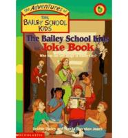 The Bailey School Kids Joke Book