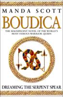 Boudica:Dreaming The Serpent Spear