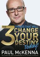 The 3 Things That Will Change Your Destiny Today!