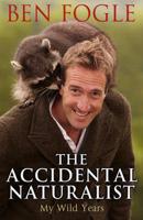 The Accidental Naturalist