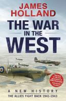 The War in the West Volume 2 The Allies Fight Back 1941-43