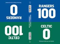 Celtic 100 Rangers 0
