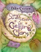 Songs of the Seven Gelfling Clans. Age of Resistance TV Tie-In
