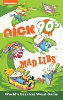 Nickelodeon: Nick 90S Mad Libs