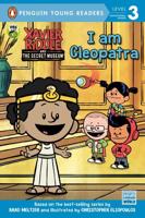 I Am Cleopatra. Penguin Young Readers, L3