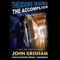 Theodore Boone: The Accomplice