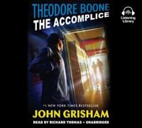 Theodore Boone: The Accomplice