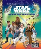 Star Wars. We Are the Resistance