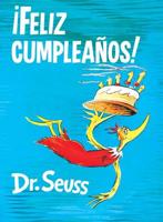 ãFeliz Cumpleaños! (Happy Birthday to You! Spanish Edition). Seuss Español