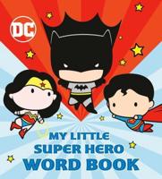 My Little Super Hero Word Book