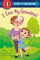 I Love My Grandma! Step Into Reading(R)(Step 1)