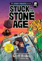 Story Pirates Present: Stuck in the Stone Age, The