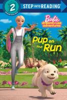Pup on the Run (Barbie). Step Into Reading(R)(Step 2)