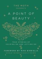 Moth Presents: A Point of Beauty, The