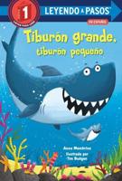 Tiburón Grande, Tiburón Pequeño (Big Shark, Little Shark Spanish Edition). LEYENDO A PASOS (SIR) Step 1
