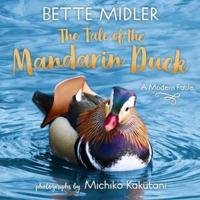 Tale of the Mandarin Duck, The