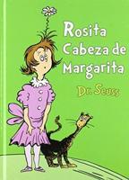 Rosita Cabeza De Margarita (Daisy-Head Mayzie Spanish Edition). Seuss Español