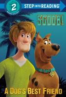 SCOOB! A Dog's Best Friend (Scooby-Doo). Step Into Reading(R)(Step 2)